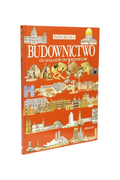 Panorama Budownictwo od Szałasów do wieżowców