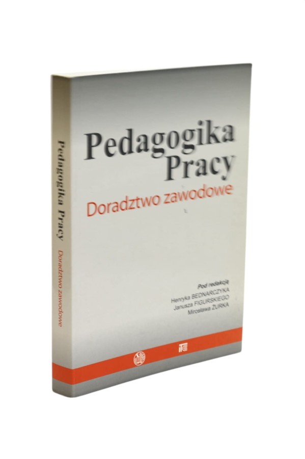 Pedagogika Pracy Doradztwo zawodowe  Bednarczyk