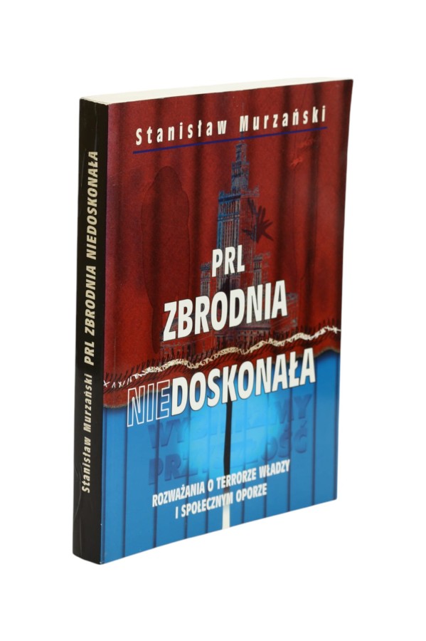 PRL zbrodnia niedoskonała Murzański