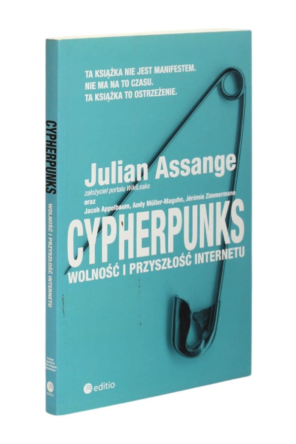 Cypherpunks Wolność i przyszłość internetu Assange