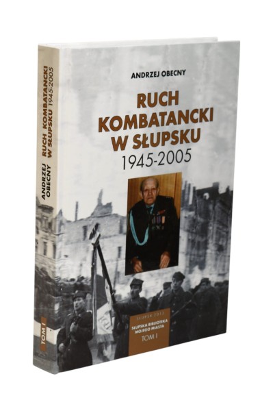 Ruch kombatancki w Słupsku 1945-2005 Obecny