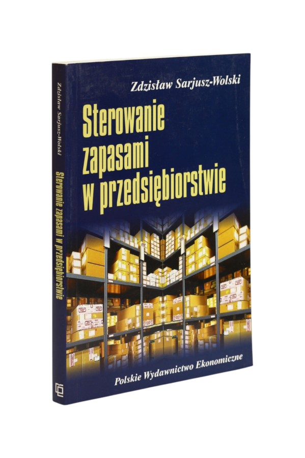 Sterowanie zapasami w przedsiębiorstwie Sarjusz-Wolski