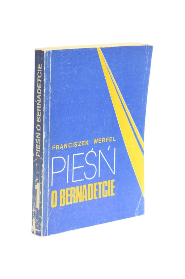 Pieśń o Bernadetcie Tom I Werfel