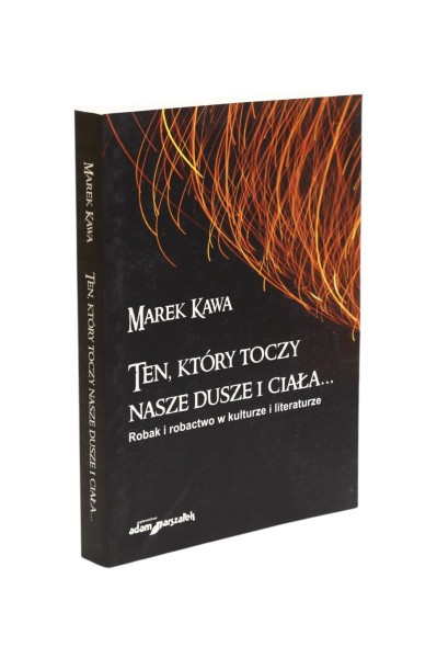 Ten, który toczy nasze dusze i ciała... Kawa