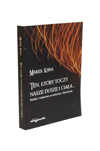 Ten, który toczy nasze dusze i ciała... Kawa