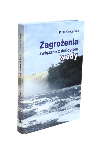 Zagrożenia związane z deficytem wody Kowalczyk