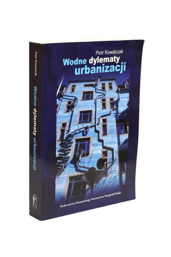 Wodne dylematy urbanizacji Kowalczak
