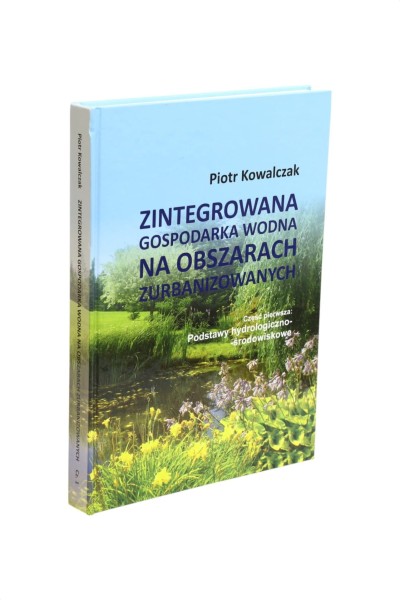 Zintegrowana gospodarka wodna na obszarach zurbanizowanych Kowalczak