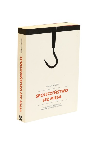 Społeczeństwo bez mięsa Urbański