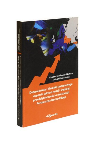 Determinanty i kierunki systemowego wsparcia sektora małej i średniej przedsiębiorczości Kotulewicz