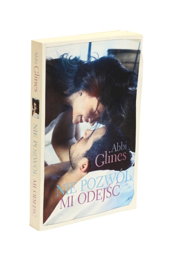 Nie pozwól mi odejść Glines