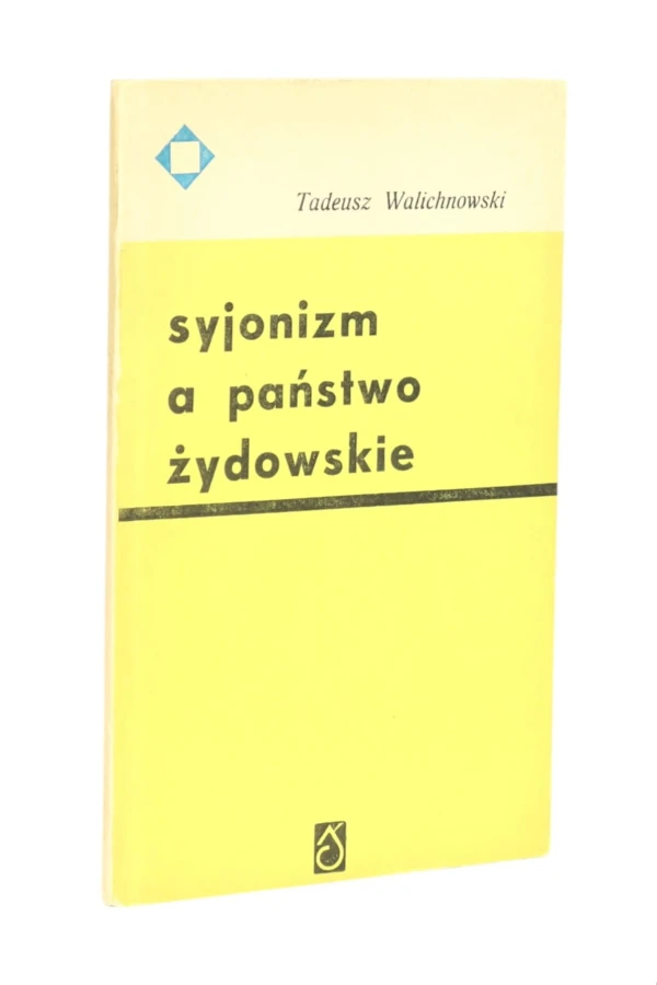 Syjonizm a państwo żydowskie Walichnowski