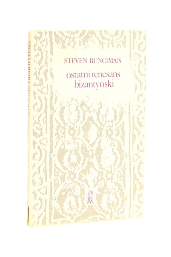 Ostatni renesans bizantyński Runciman