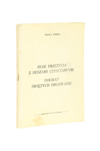 Moje przeżycia z duszami czyśćcowymi Simma