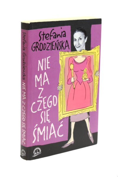 Nie ma z czego się śmiać Grodzieńska