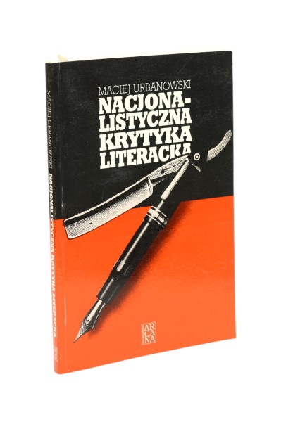Nacjonalistyczna krytyka literacka Urbanowski