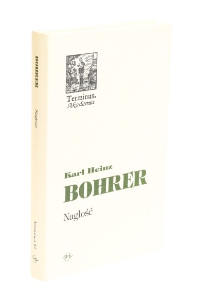 Nagłość Karl Heinz Bohrer