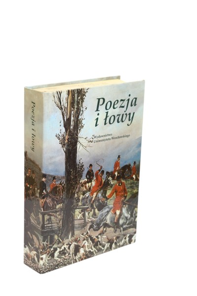 Poezja i łowy Antologia