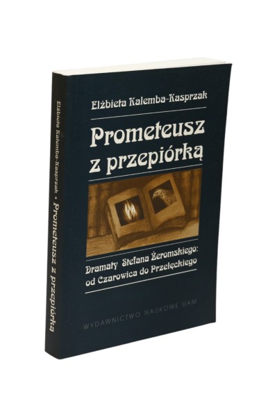 Prometeusz z przepiórką Kalemba-Kasprzak