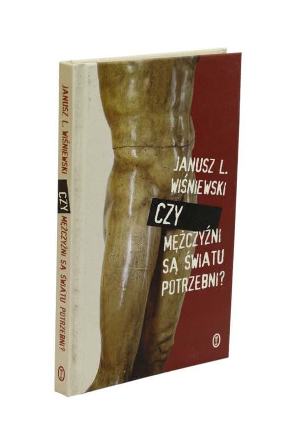 Czy mężczyźni są światu potrzebni? Wiśniewski