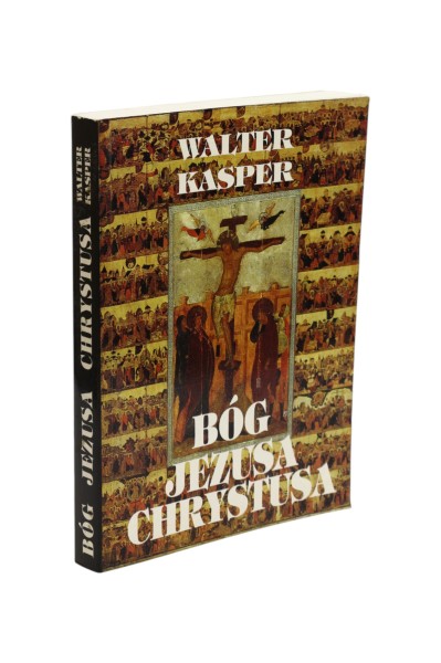 Bóg Jezusa Chrystusa Kasper