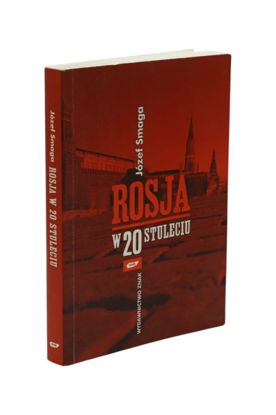 Rosja w 20 stuleciu Smaga