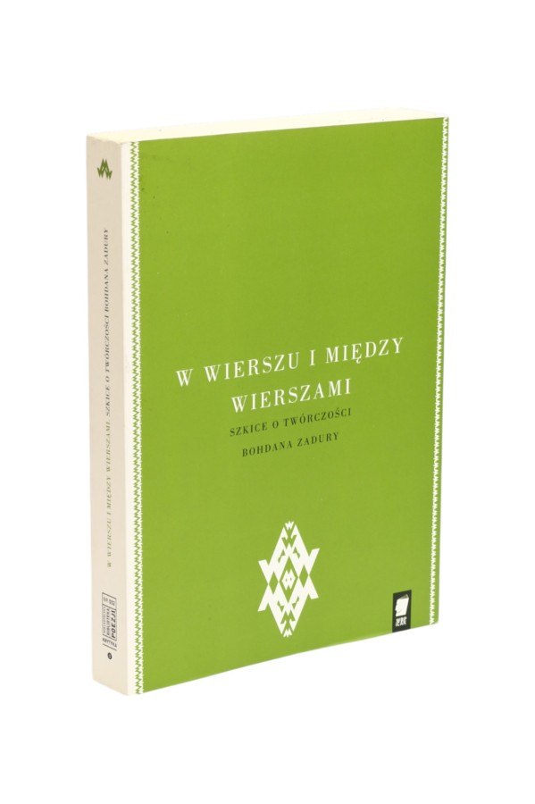 W wierszu i między wierszami Szkice o twórczości Bohdana Zadury