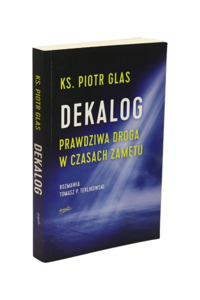 Dekalog prawdziwa droga w czasach zamętu Glas