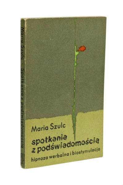 Spotkania z podświadomością Szulc