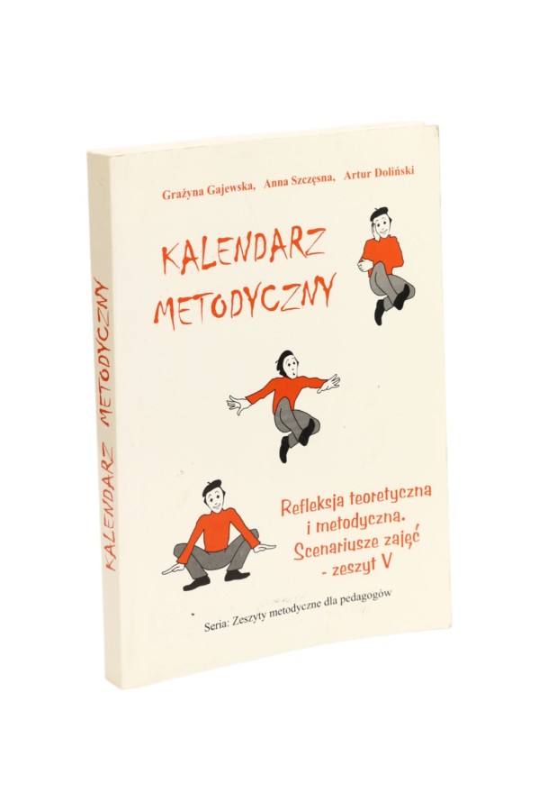 Kalendarz metodyczny Refleksja teoretyczna i metodyczna Gajewska