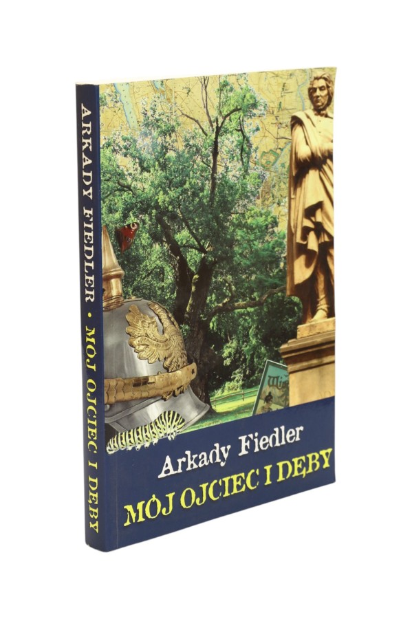 Mój ojciec i dęby Fiedler