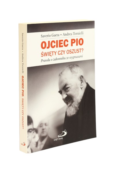 Ojciec Pio święty czy oszust? Gaeta