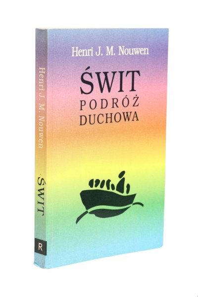 Świt podróż duchowa Nouwen