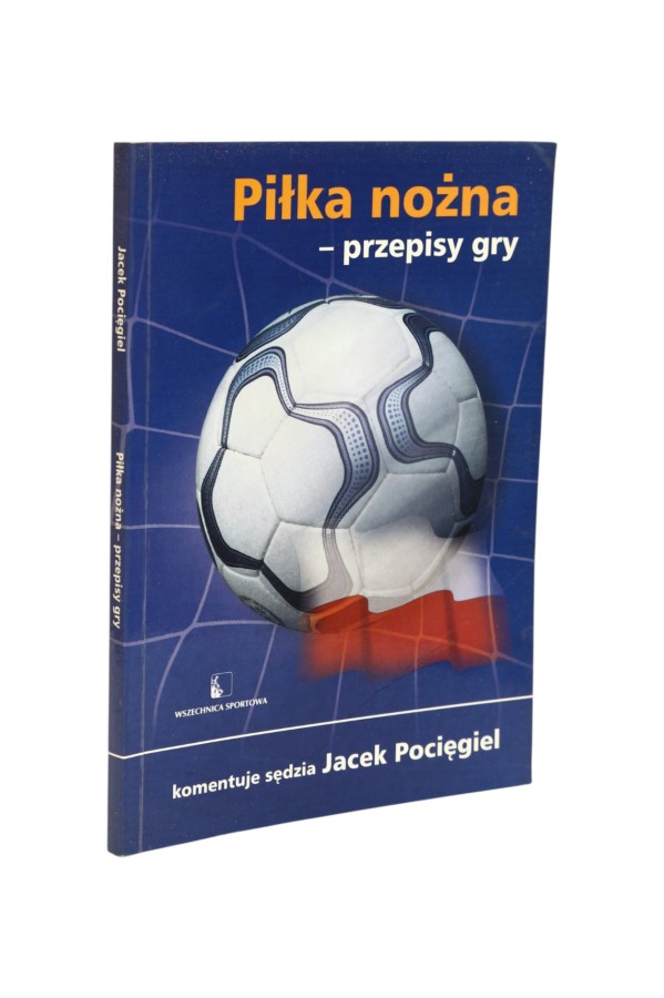 Piłka nożna - przepisy gry Pocięgiel
