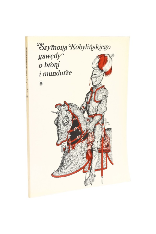 Gawędy o broni i mundurze Kobyliński