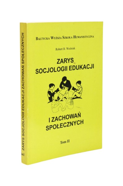 Zarys socjologii edukacji i zachowań społecznych Woźniak