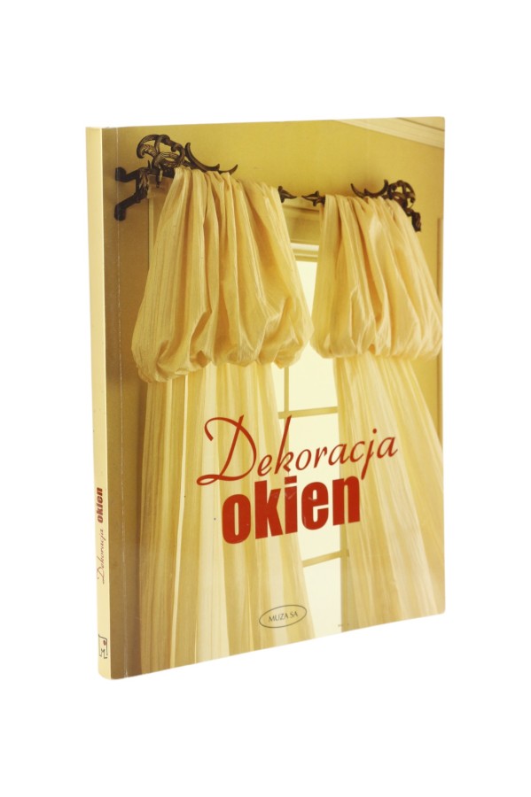 Dekoracja okien Praca zbiorowa