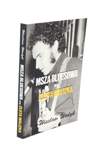 Msza Bluesowa oraz Złota walizka Wodyk