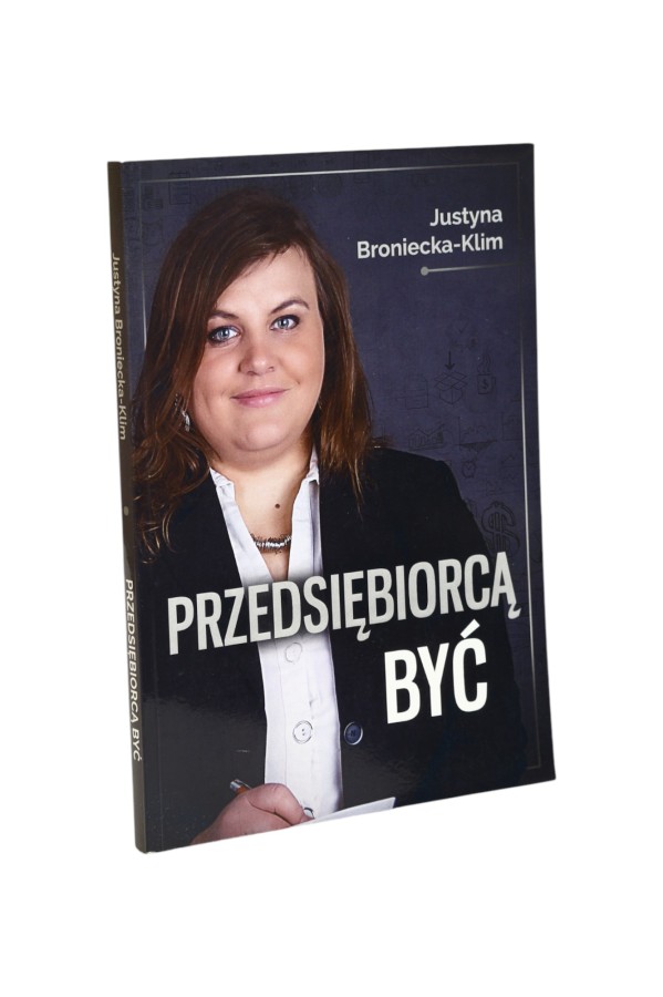 Przedsiębiorcą być Broniecka-Klim