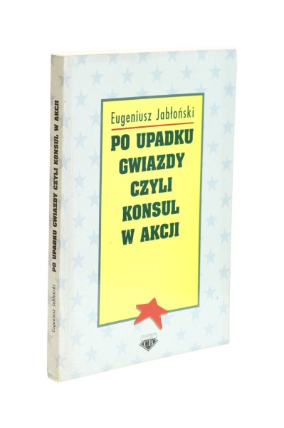 Po upadku gwiazdy czyli konsul w akcji Jabłoński