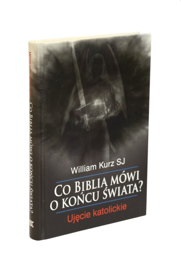 Co mówi biblia o końcu świata Kurz
