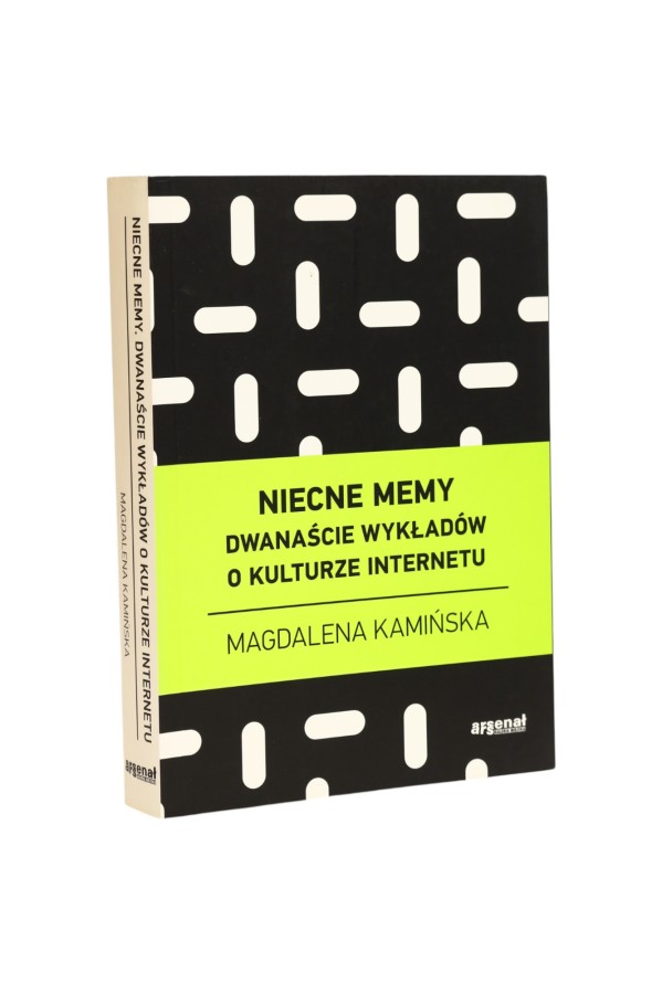 Niecne memy Dwanaście wykładów o kulturze Internetu Kamińska