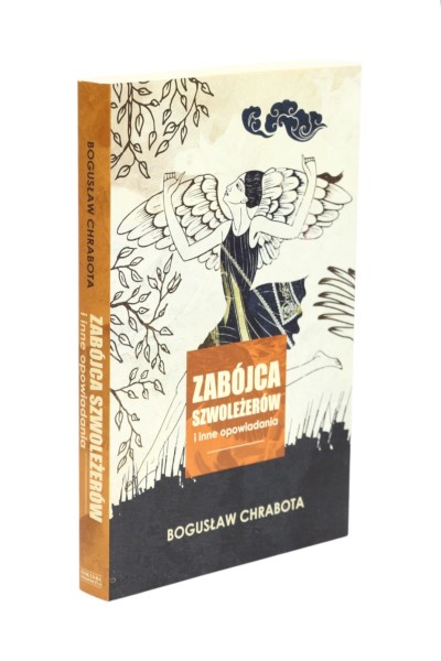 Zabójca Szwoleżerów i inne opowiadania Chrabota