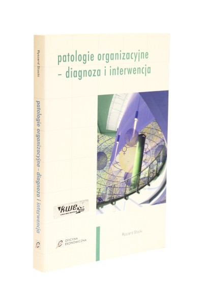 Patologie organizacyjne - diagnoza i interwencja Stocki