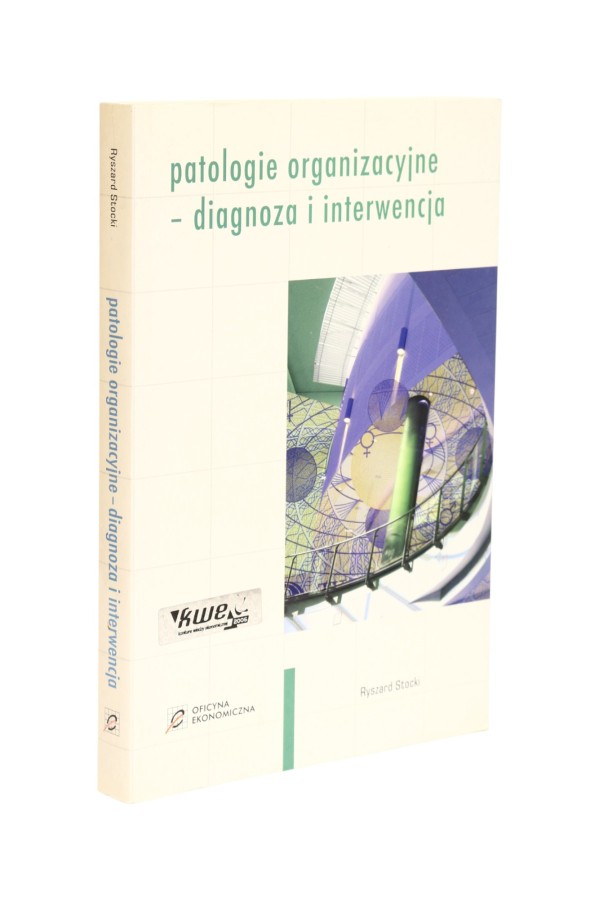 Patologie organizacyjne - diagnoza i interwencja Stocki