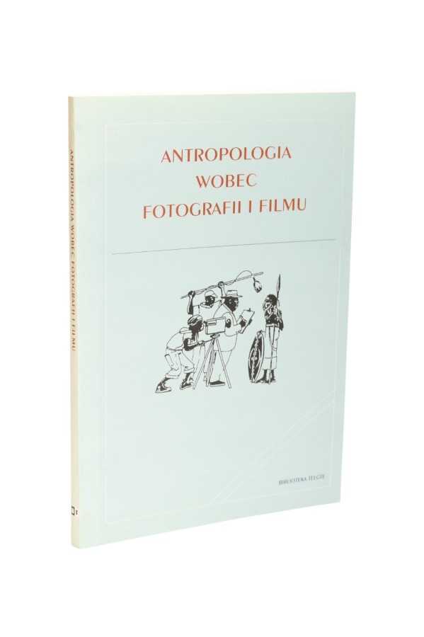 Antropologia wobec fotografii i filmu Pełczyński