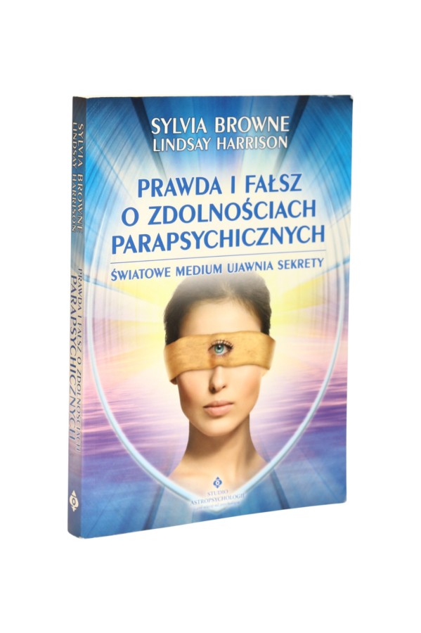 Prawda i fałsz o zdolnościach parapsychicznych Browne