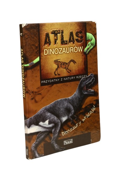 Atlas dinozaurów Przydatny z natury rzeczy