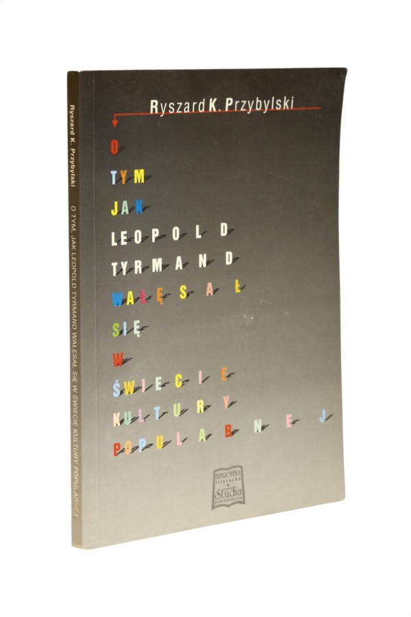 O tym jak Leopold Tyrmand wałęsał się w świcie kultury popularnej Przybylski