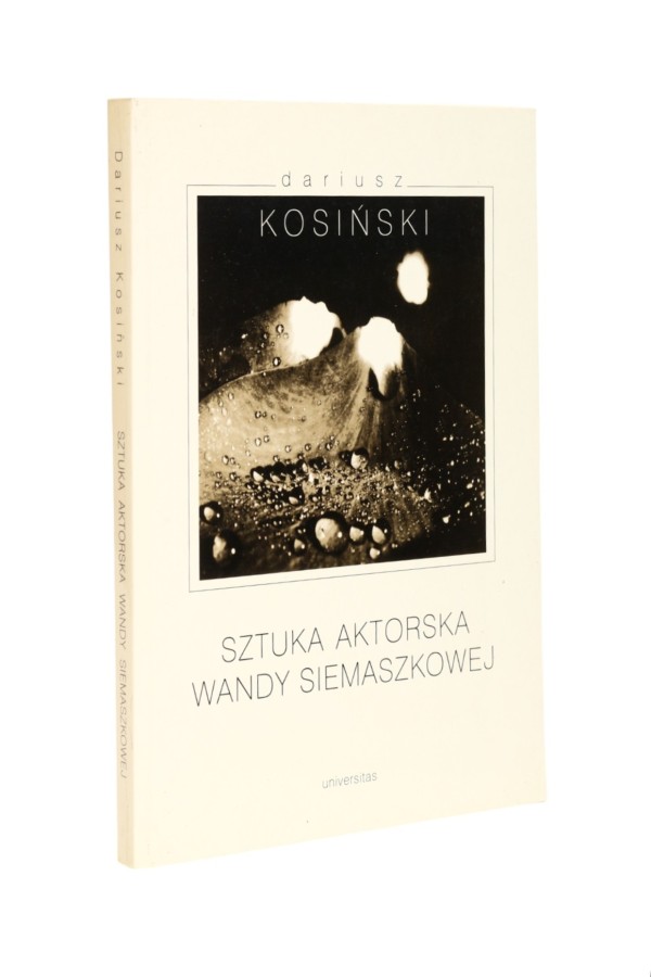 Sztuka aktorska Wandy Siemaszkowej Kosiński